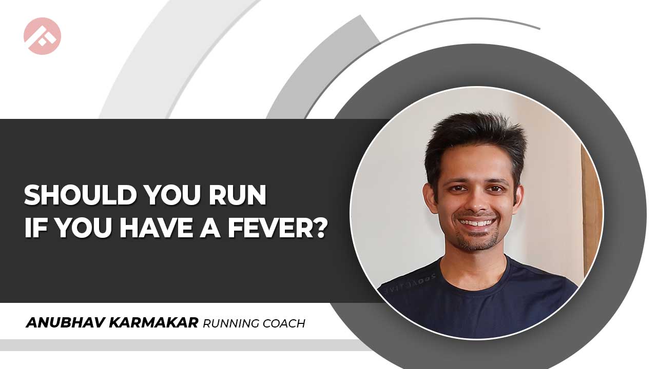 Should you run if you have fever?