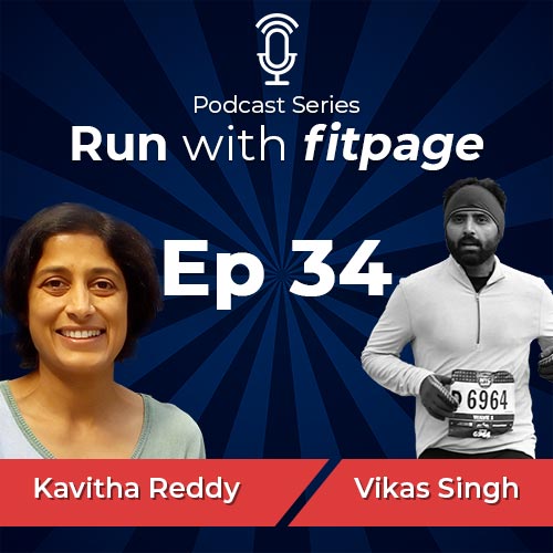 Ep 34: Kavitha Reddy on Her Running Journey and Family, From an Absolute Beginner to a 3:06 hrs Marathon