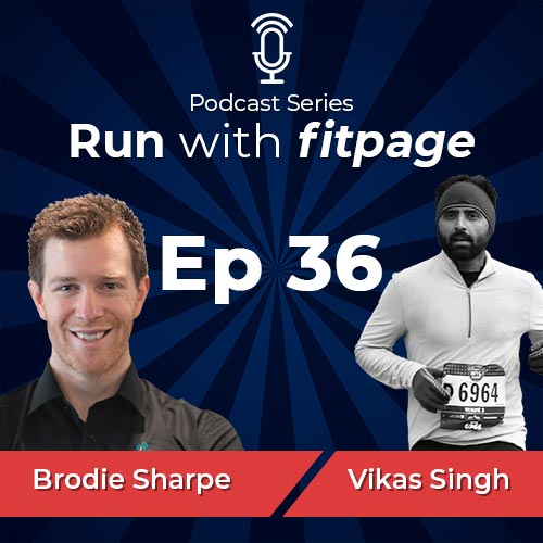 Ep 36: Brodie Sharpe, Sports Physiotherapist and Founder of “Run Smarter” Discusses Running Injuries and Role of Strength Training