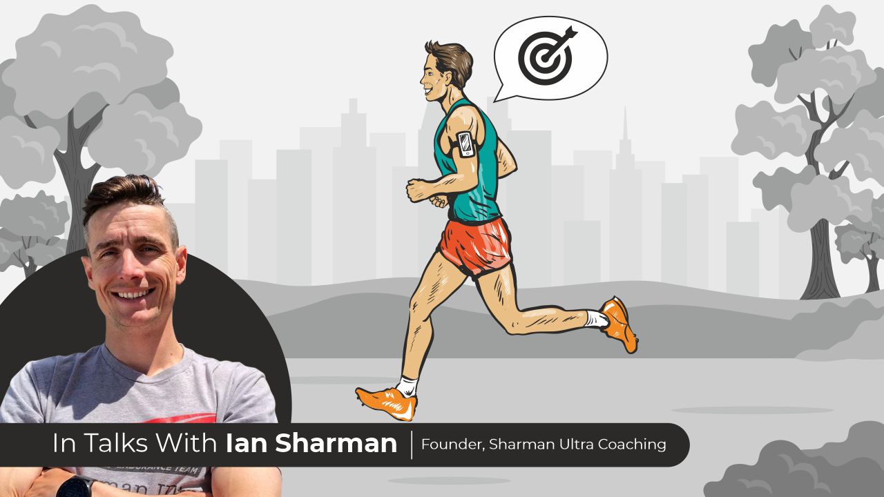 How to Set the Right Running Goals: Tips from Coach Ian Sharman