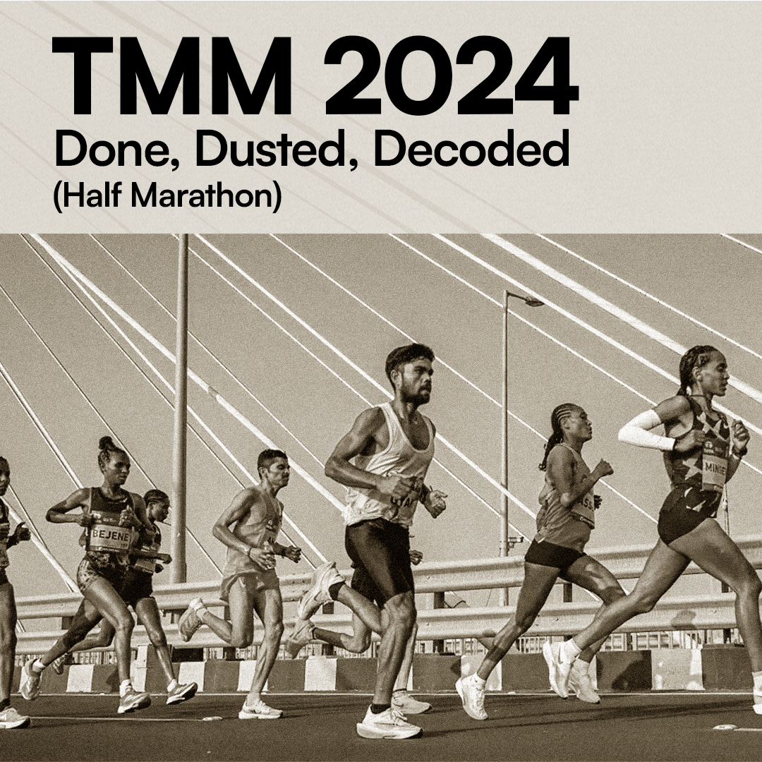 TMM 2024: Done, Dusted, Decoded (Half Marathon)